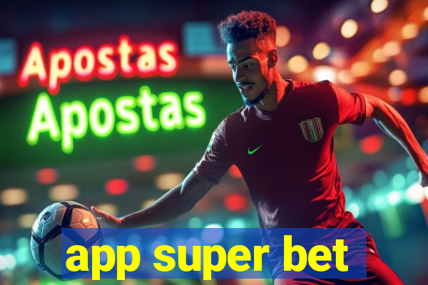 app super bet